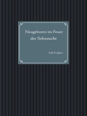 cover image of Neugeboren im Feuer der Sehnsucht